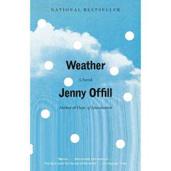 Weather - (Vintage Contemporaries) by  Jenny Offill (Paperback)