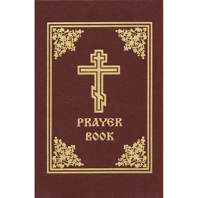 Prayer Book - 4th Edition by  Holy Trinity Monastery (Hardcover)