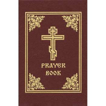 Prayer Book - 4th Edition by  Holy Trinity Monastery (Hardcover)