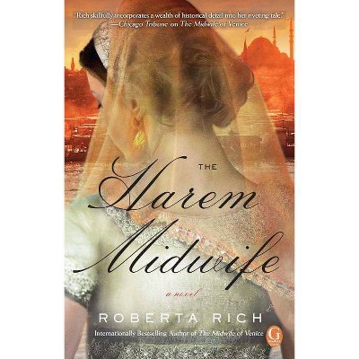 The Harem Midwife - by  Roberta Rich (Paperback)