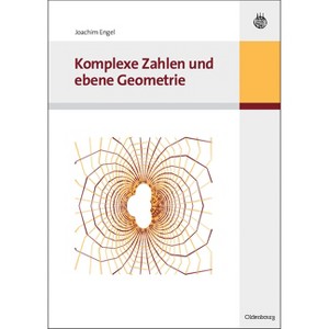 Komplexe Zahlen Und Ebene Geometrie - by  Joachim Engel (Paperback) - 1 of 1
