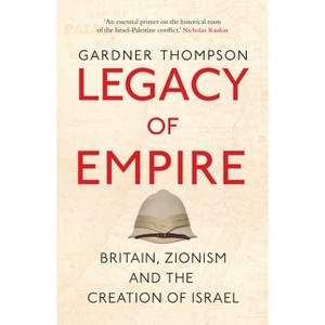 Legacy of Empire - by Gardner Thompson - 1 of 1