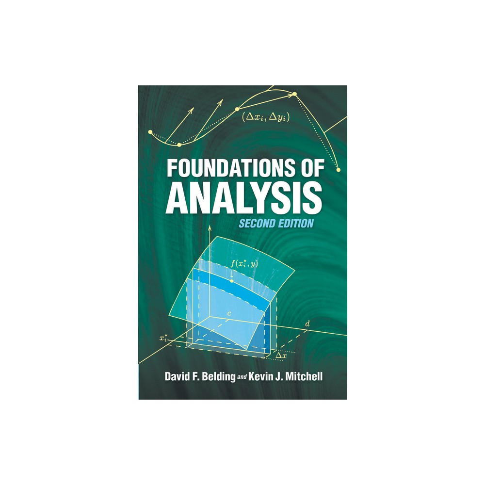 Foundations of Analysis - (Dover Books on Mathematics) 2nd Edition by David F Belding & Kevin J Mitchell (Paperback)