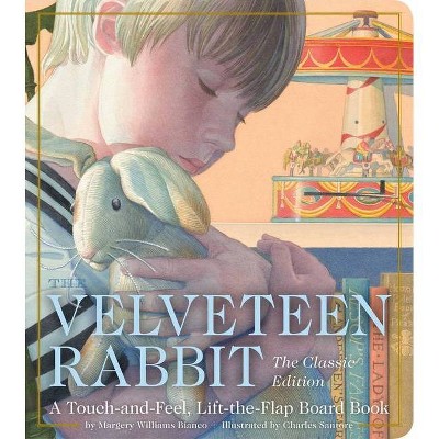 The Velveteen Rabbit Touch and Feel Board Book - (Classic Edition) by  Margery Williams