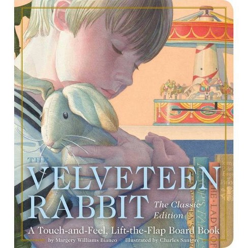 The Velveteen Rabbit Touch And Feel Board Book Classic Edition By Margery Williams Target