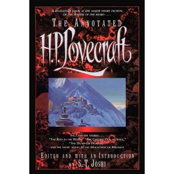 The Annotated H.P. Lovecraft - by  H P Lovecraft (Paperback)