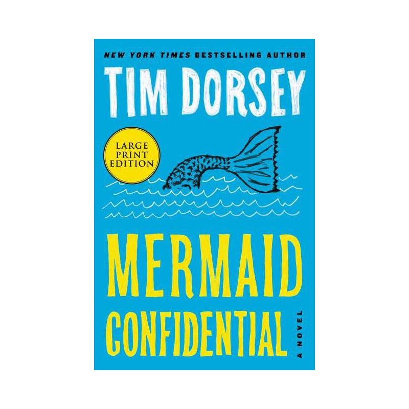 Mermaid Confidential - (Serge Storms) Large Print by  Tim Dorsey (Paperback), 1 of 2