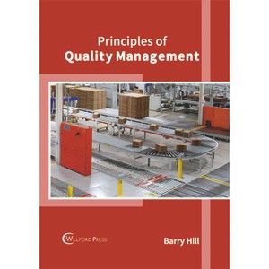 Principles of Quality Management - by  Barry Hill (Hardcover) - 1 of 1