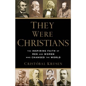 They Were Christians - by  Cristóbal Krusen (Paperback) - 1 of 1