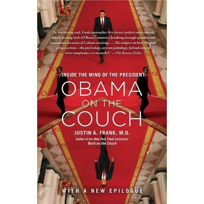 Obama on the Couch - by  Justin A Frank M D (Paperback)