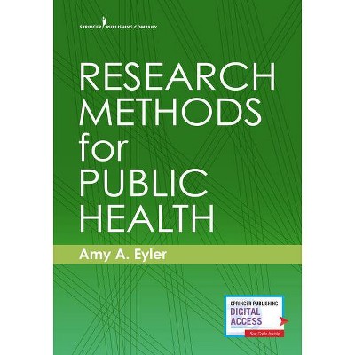 Research Methods for Public Health - by  Amy A Eyler (Paperback)