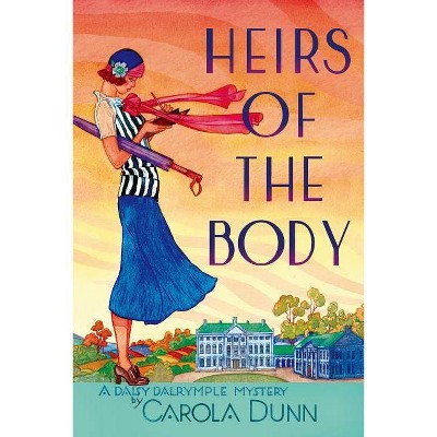 Heirs of the Body - (Daisy Dalrymple Mysteries) by  Carola Dunn (Paperback)