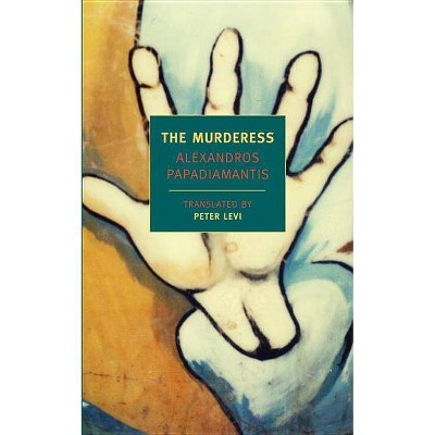 The Murderess - (New York Review Books Classics) by  Alexandros Papadiamantis (Paperback)