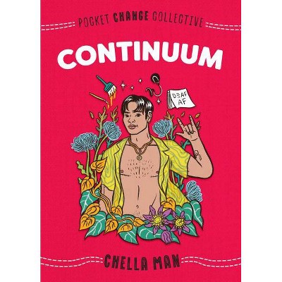 Continuum - (Pocket Change Collective) by  Chella Man (Paperback)