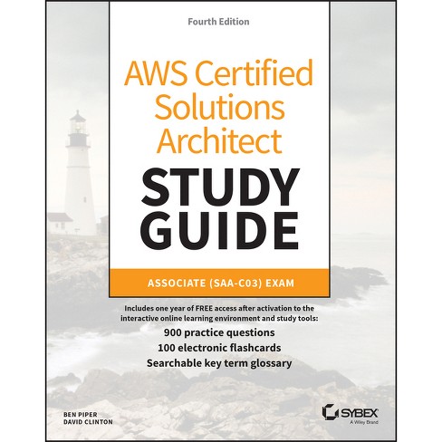 Aws Certified Solutions Architect Study Guide With 900 Practice Test  Questions - 4th Edition By David Clinton & Ben Piper (paperback) : Sns-Brigh10