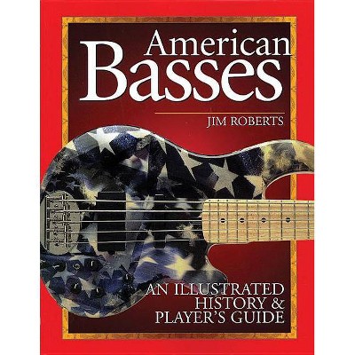 American Basses - by  Jim Roberts (Paperback)