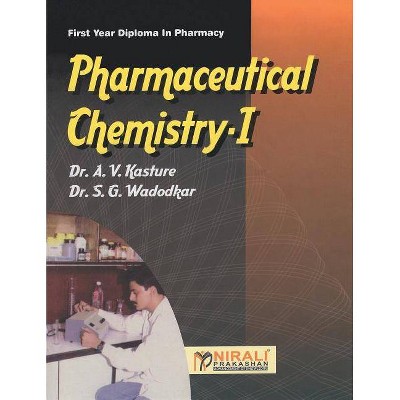 Pharmaceutical Chemistry-I - by  Dr Av Kasture & Dr Sg Wadodkar (Paperback)