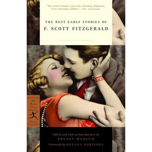 The Best Early Stories of F. Scott Fitzgerald - (Modern Library Classics) by  F Scott Fitzgerald (Paperback) - 1 of 1