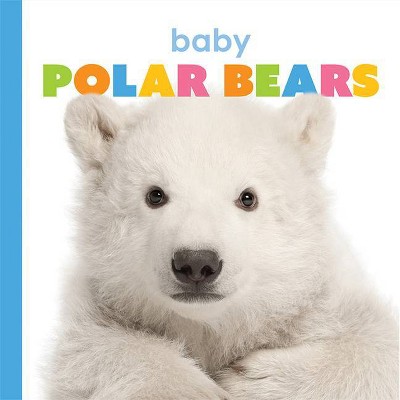 Baby Polar Bears - (Starting Out) by  Kate Riggs (Paperback)