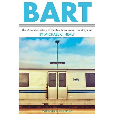 Bart - by  Michael C Healy (Paperback)