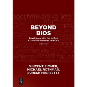 Beyond BIOS - by  Vincent Zimmer & Michael Rothman & Suresh Marisetty (Paperback) - 1 of 1