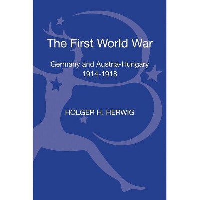 The First World War - (Modern Wars) 2nd Edition by Holger H Herwig