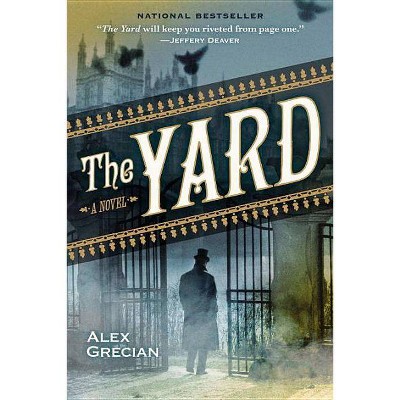 The Yard - (Scotland Yard's Murder Squad) by  Alex Grecian (Paperback)