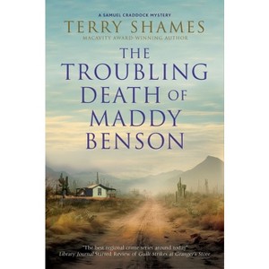 The Troubling Death of Maddy Benson - (Samuel Craddock Mysteries) by Terry Shames - 1 of 1