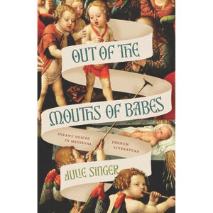 Out of the Mouths of Babes - by Julie Singer - 1 of 1