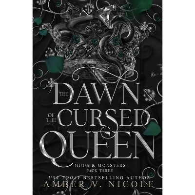 The Dawn of the Cursed Queen - (Gods & Monsters) by Amber V Nicole