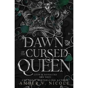 The Dawn of the Cursed Queen - (Gods & Monsters) by  Amber V Nicole (Paperback) - 1 of 1