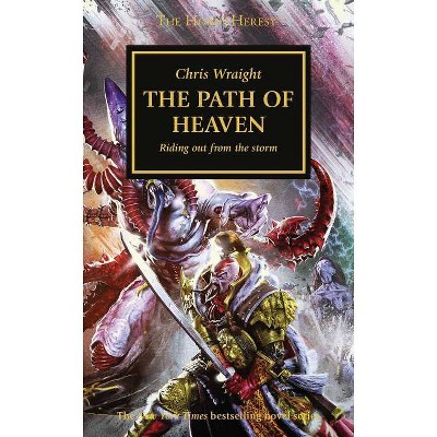 The Path of Heaven, 36 - (Horus Heresy) by  Chris Wraight (Paperback)