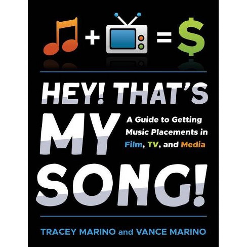 Hey! That's My Song! - by  Tracey Marino & Vance Marino (Paperback) - image 1 of 1