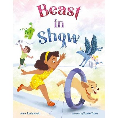 Beast in Show - by  Anna Staniszewski (Hardcover)