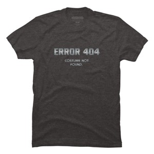 Men's Design By Humans Error 404 Costume not found, Halloween Design By InfaredDesigns T-Shirt - 1 of 4