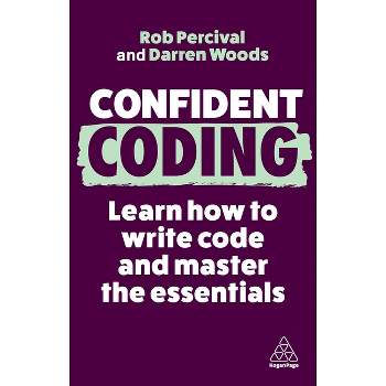 Confident Coding - 3rd Edition by Rob Percival & Darren Woods