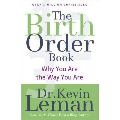 The Birth Order Book - by  Kevin Leman (Paperback)