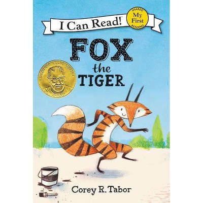Fox the Tiger - (My First I Can Read) by  Corey R Tabor (Hardcover)