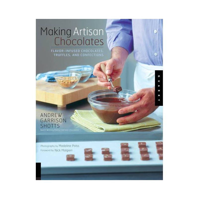 Making Artisan Chocolates - by  Andrew Garrison Shotts (Paperback), 1 of 2