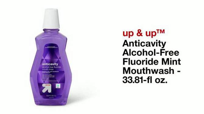 Anticavity Alcohol-Free Fluoride Mint Mouthwash - 33.81 fl oz - up &#38; up&#8482;, 2 of 5, play video