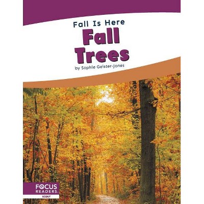 Fall Trees - by  Sophie Geister-Jones (Paperback)