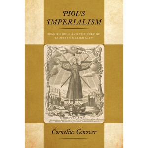 Pious Imperialism - by  Cornelius Conover (Paperback) - 1 of 1