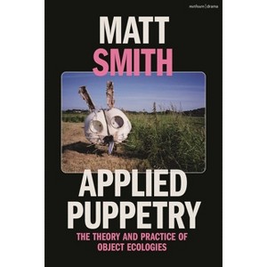 Applied Puppetry - by  Matt Smith (Hardcover) - 1 of 1
