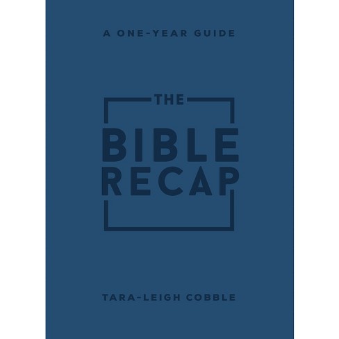 The Bible Recap - by  Tara-Leigh Cobble (Leather Bound) - image 1 of 1
