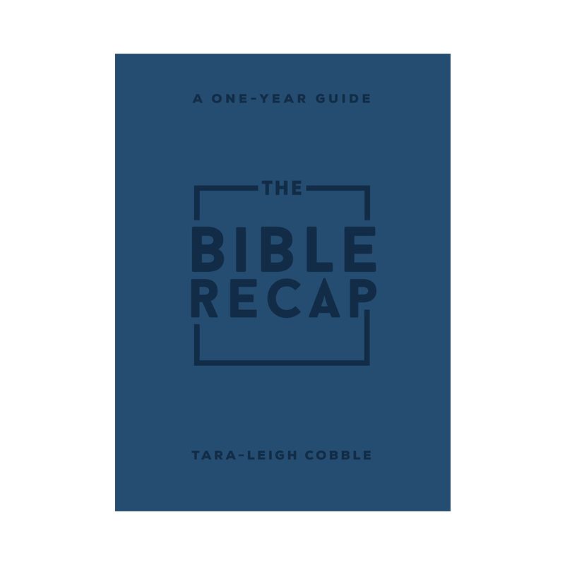 The Bible Recap - by  Tara-Leigh Cobble (Leather Bound), 1 of 2
