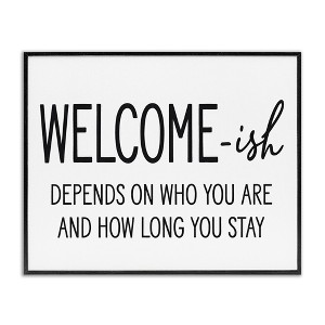 Stupell Industries Welcome-Ish Funny Entryway Sign Casual Humor, 16" x 20" - 1 of 4