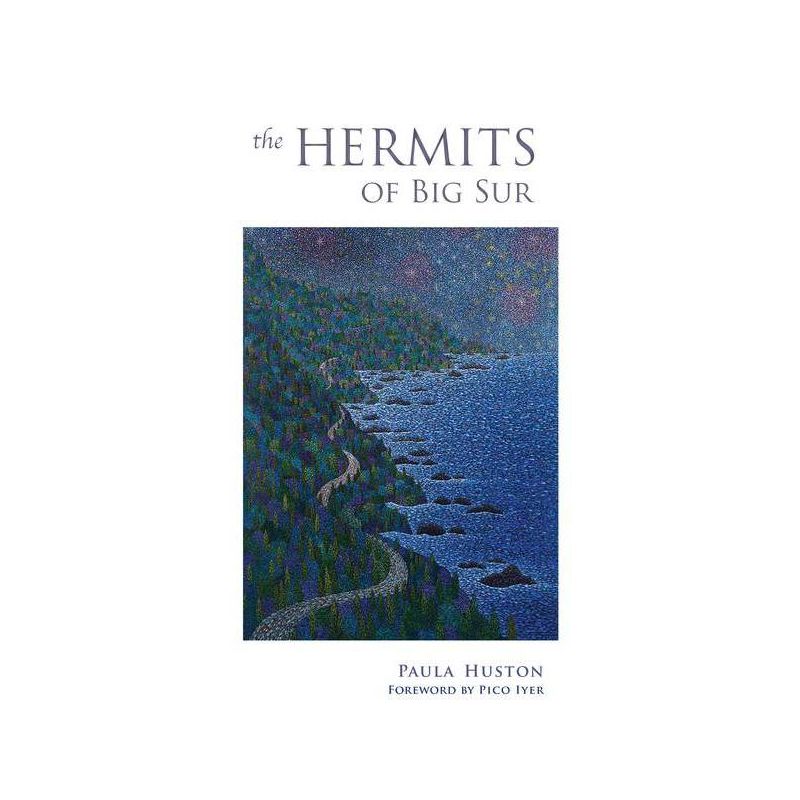 The Hermits of Big Sur - by  Paula Huston (Paperback), 1 of 2