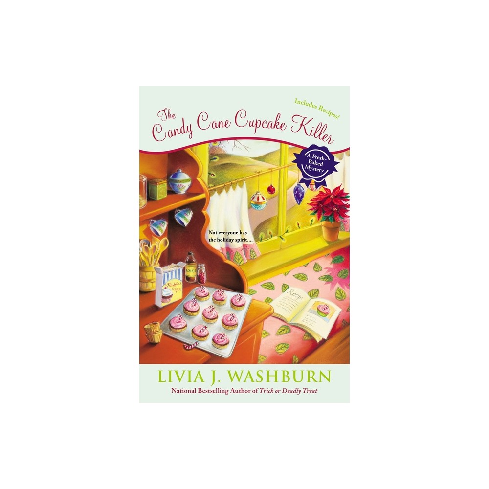 The Candy Cane Cupcake Killer - (Fresh-Baked Mystery) by Livia J Washburn (Paperback)