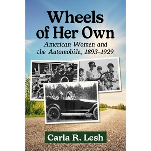 Wheels of Her Own - by  Carla R Lesh (Paperback) - 1 of 1