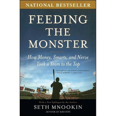 Feeding the Monster - by  Seth Mnookin (Paperback)